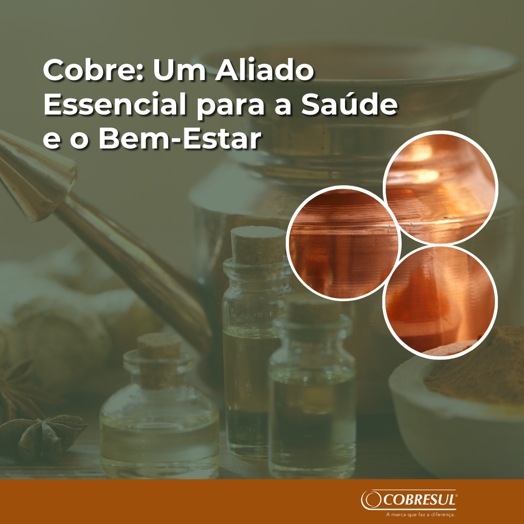 Cobre: Um Aliado Essencial para a Saúde e o Bem-Estar